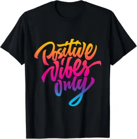 Bahaa's Tee Positive Vibes Only Inspirational Quotes Graphic T-Shirt