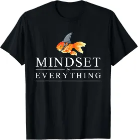 Mindest Is Everything - Motivational Quote Inspiration T-Shirt