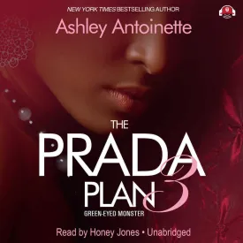 The Prada Plan 3: Green-Eyed Monster Audio CD  Unabridged, October 1, 2013