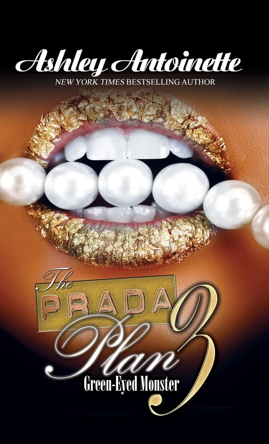 The Prada Plan 3: Green-Eyed Monster Paperback  January 29, 2013
